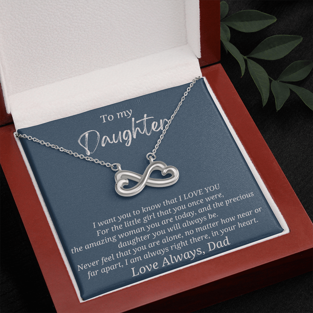 Always Right There (Infinity Necklace from Dad to Daughter)